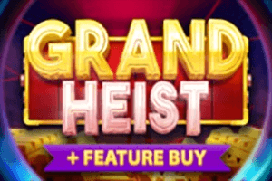 Grand Heist Feature Buy